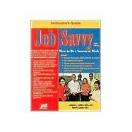 Job Savvy Instructor's Guide: How to Be a Success at Work by Ludden, Laverne, 9781563708985