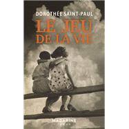 Le jeu de la vie by Dorothe Saint Paul, 9782863748985