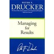 Managing for Results by Drucker, Peter F., 9780060878986
