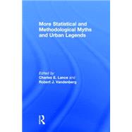 More Statistical and Methodological Myths and Urban Legends by Lance; Charles E., 9780415838986