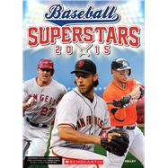 Baseball Superstars 2015 by Kelley, K. C., 9780545838986