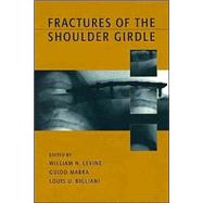 Fractures of the Shoulder Girdle by Levine; William N., 9780824708986