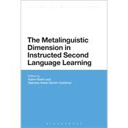 The Metalinguistic Dimension in Instructed Second Language Learning by Roehr, Karen; Ganem-Gutierrez, Gabriela Adela, 9781474218986
