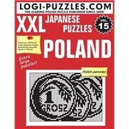 Xxl Japanese Puzzles by Logi Puzzles; Diez, Joanna; Marciniak, Urszula; Baran, Andrzej, 9781522898986