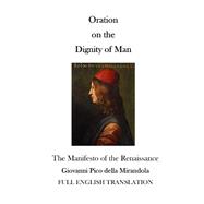 Oration on the Dignity of Man by Mirandola, Giovanni Pico Della; More, Thomas, Sir, Saint, 9781522968986
