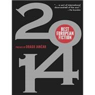 Best European Fiction 2014 by Jancar, Drago, 9781564788986