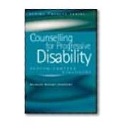 Counselling for Progressive Disability: Person-Centred Dialogues by Bryant-Jefferies; Richard, 9781857758986