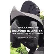 Challenge of Culture in Africa by Fonlon, Bernard N., 9789956578986