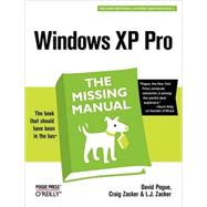 Windows XP Pro: The Missing Manual by Pogue, David, 9780596008987