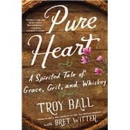 Pure Heart by Ball, Troy; Witter, Bret, 9780062458988