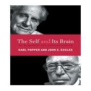 The Self and Its Brain: An Argument for Interactionism by Eccles,John C., 9780415058988