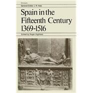 Spain in the Fifteenth Century 13691516 by Lopez-Morillas, Frances M.; Highfield, J. R. L., 9781349008988
