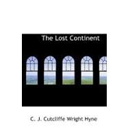 The Lost Continent by Hyne, C. J. Cutcliffe Wright, 9781426468988