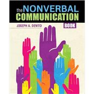 The Nonverbal Communication Book by Devito, Joseph A., 9781465218988