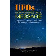 Ufos and the Extraterrestrial Message by Lawrence, Richard, 9781782498988