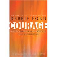 Courage by Ford, Debbie, 9780062068989