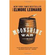 The Moonshine War by Leonard, Elmore, 9780062208989
