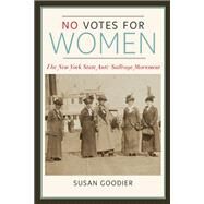 No Votes for Women by Goodier, Susan, 9780252078989