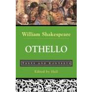Othello Texts and Contexts by Shakespeare, William; Hall, Kim, 9780312398989