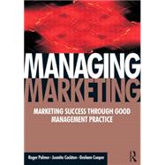 Managing Marketing by Palmer,Roger, 9780750668989