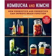 Kombucha and Kimchi by Choi, Soki; Hedstrom, Ellen, 9781510748989