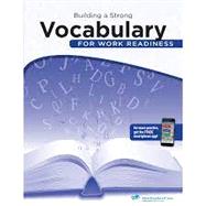 Building a Strong Vocabulary for Work Readiness by Northcutt, Ellen; Wagner, Christine Griffith, 9781564208989