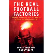 Real Football Factories by Utton, Dominic, 9781786068989