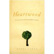 Heartwood by Cadge, Wendy, 9780226088990