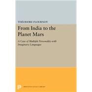 From India to the Planet Mars by Flournoy, Theodore; Shamdasani, Sonu; Jung, C. G.; Cifali, Mireille (AFT), 9780691608990