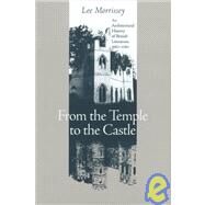 From the Temple to the Castle by Morrissey, Lee, 9780813918990