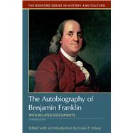 The Autobiography of Benjamin Franklin with Related Documents by Masur, Louis P., 9781319048990