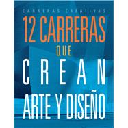12 carreras que crean arte y dise�o by Ventura, Marne, 9781645828990