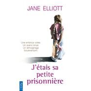 J'tais sa petite prisonnire by Jane Elliott, 9782824608990