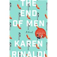 The End of Men by Rinaldi, Karen, 9780062568991