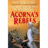 Acorna's Rebels by McCaffrey, Anne; Scarborough, Elizabeth Ann, 9780380978991