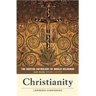 Christianity by Cunningham, Lawrence S.; Miles, Jack, 9780393918991