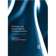 Climate and Sustainability Communication: Global perspectives by Pompper; Donnalyn, 9780415788991