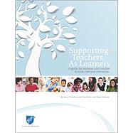Supporting Teachers As Learners by Whitebook, Marcy; Bellm, Dan; Schaack, Diana, 9780615838991