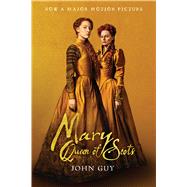 Mary Queen of Scots by Guy, John; Fletcher & Company, 9781328638991
