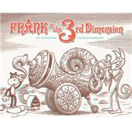 Frank in the 3rd Dimension by Woodring, Jim, 9781606998991