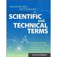 The McGraw-Hill Dictionary of Scientific and Technical Terms, Seventh Edition by McGraw-Hill Education, 9780071608992