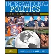 International Politics on the World Stage, BRIEF by Rourke, John; Boyer, Mark, 9780073378992