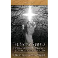 Hungry Souls: Supernatural Visits, Messages, and Warnings from Purgatory by Van Den Aardweg, Gerard J. M., 9780895558992