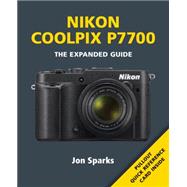Nikon Coolpix P7700 by Sparks, Jon, 9781907708992