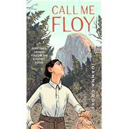 Call Me Floy by Cooke, Joanna, 9781930238992