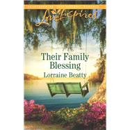 Their Family Blessing by Beatty, Lorraine, 9781335478993
