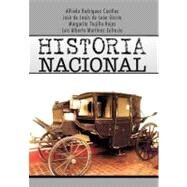 Historia Nacional by Casillas, Alfredo Rodrguez; Garca, Jos de Jess de Len; Rojas, Margarito Trujillo; Eufracio, Luis Alberto Martnez, 9781463328993