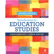 Introduction to Education Studies by Bartlett, Steve; Burton, Diana, 9781473918993