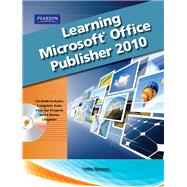 Learning Microsoft Office Publisher 2010, Student Edition by Skintik, Catherine, 9780135108994