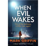 When Evil Wakes by Griffin, Mark, 9780349428994